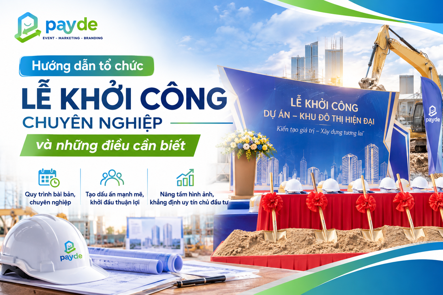 Hướng dẫn tổ chức lễ khởi công chuyên nghiệp và những điều cần biết