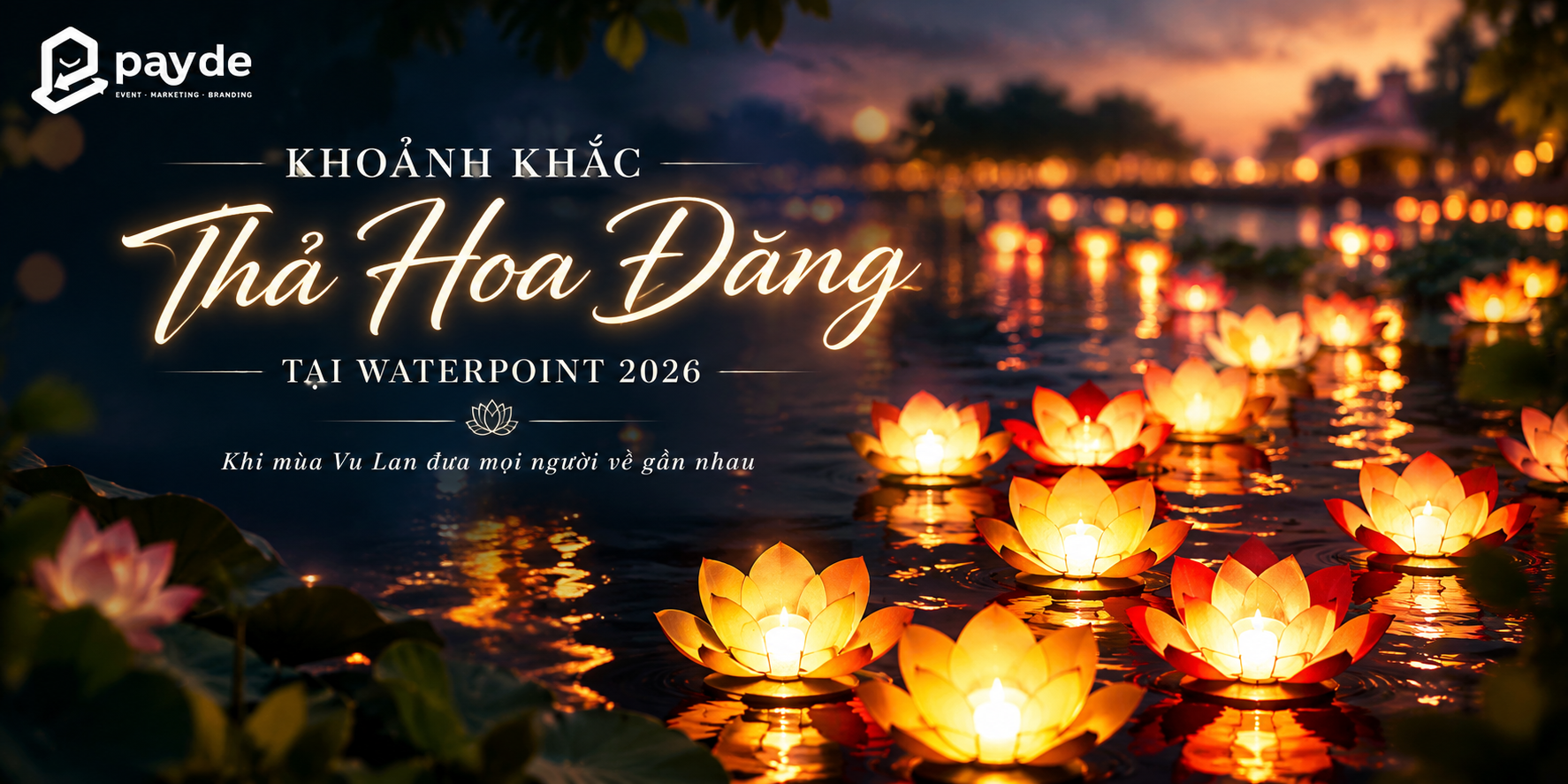 Khoảnh khắc thả hoa đăng tại Waterpoint 2026: Khi mùa Vu Lan đưa mọi người về gần nhau
